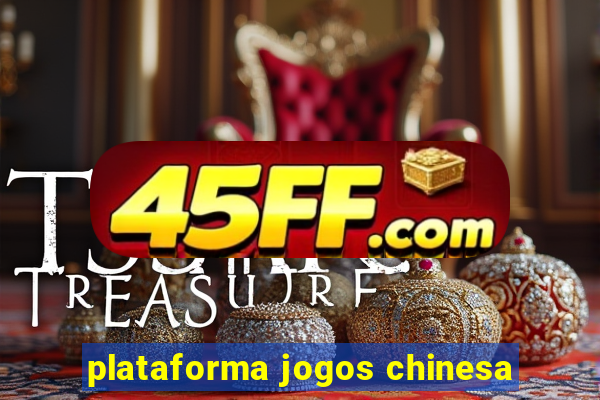 plataforma jogos chinesa